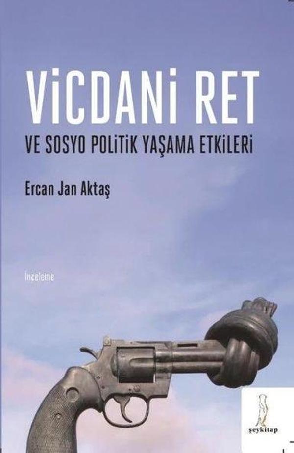 Vicdani Ret ve Sosyo Politik Yaşama Etkileri - ŞEY Kitap - Image 1