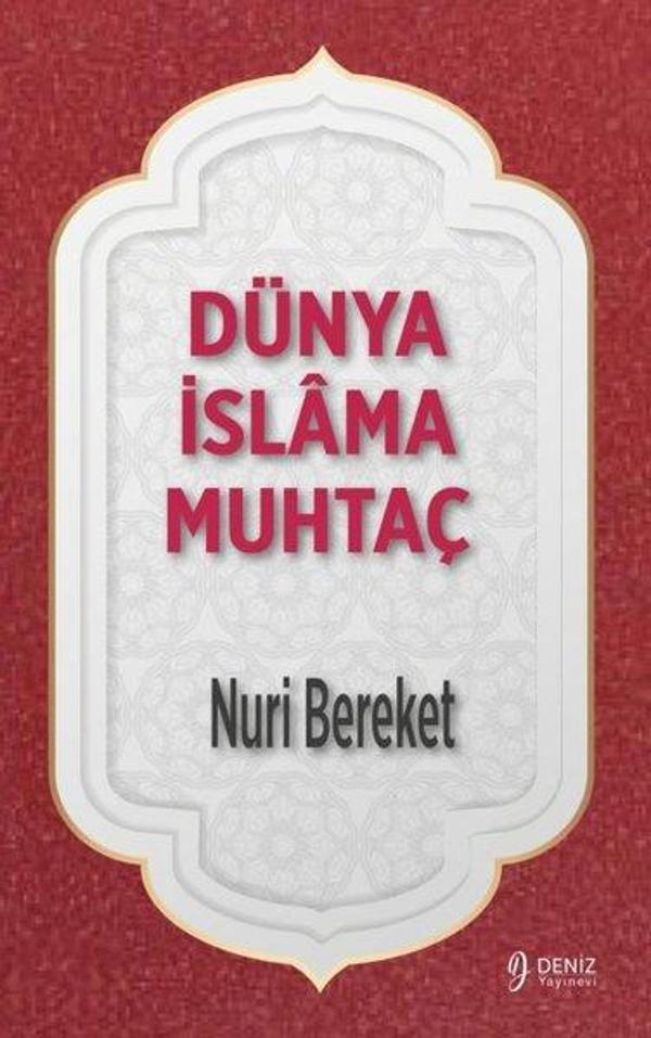 Dünya İslama Muhtaç - Deniz Yayınevi - Image 1