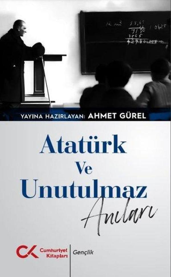 Atatürk ve Unutulmaz Anıları - Cumhuriyet Kitapları - Image 1
