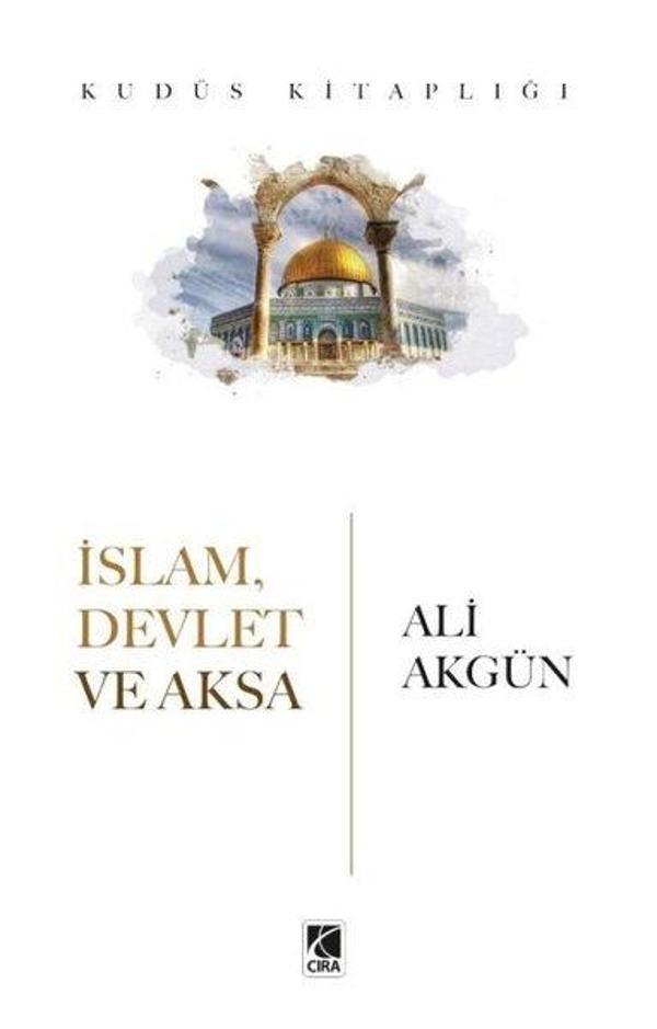 İslam, Devlet ve Aksa - Kudüs Kitaplığı - Çıra Yayınları - Image 1