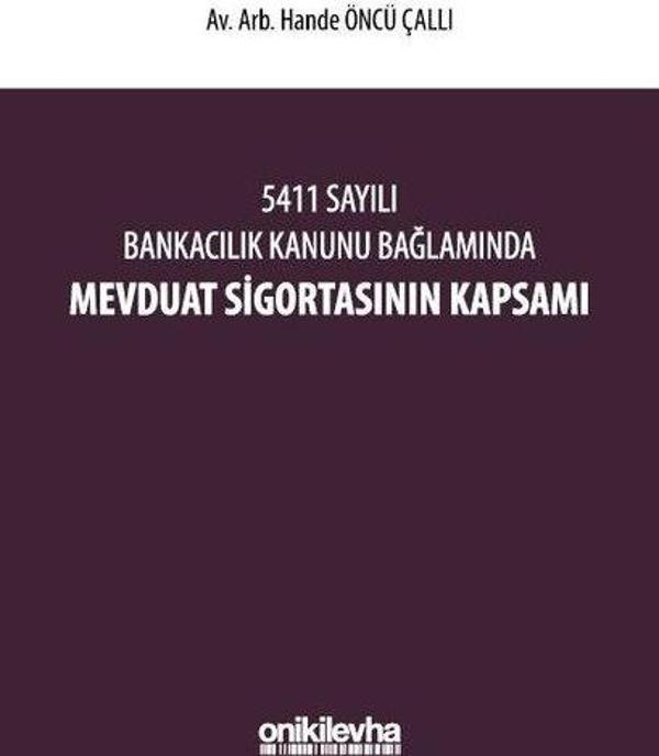 5411 Sayılı Bankacılık Kanunu Bağlamında Mevduat Sigortasının Kapsamı - On İki Levha Yayıncılık - Image 1