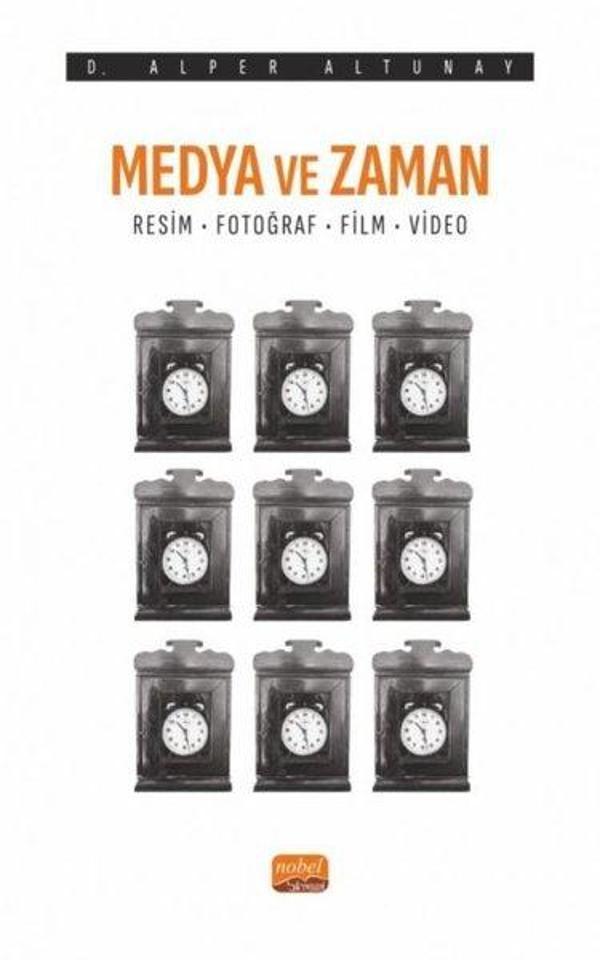 Medya ve Zaman - Resim Fotoğraf Film ve Video - Nobel Bilimsel Eserler - Image 1