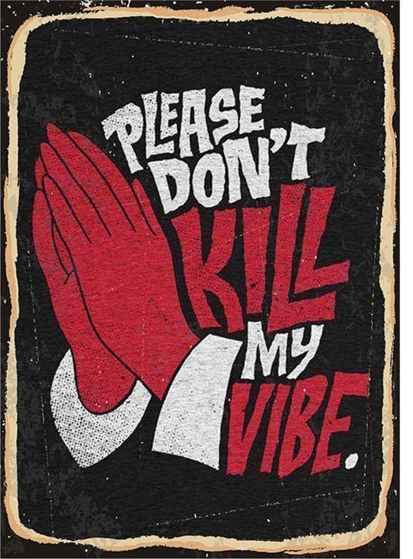Bedeko Don'T Kill My Vibe Modern Mdf Tablo - Image 1