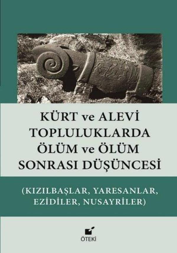 Kürt ve Alevi Topluluklarda Ölüm ve Ölüm Sonrası Düşüncesi (Kızılbaşlar, Yaresanlar, Ezidiler, Nusay - Öteki Yayınevi - Image 1