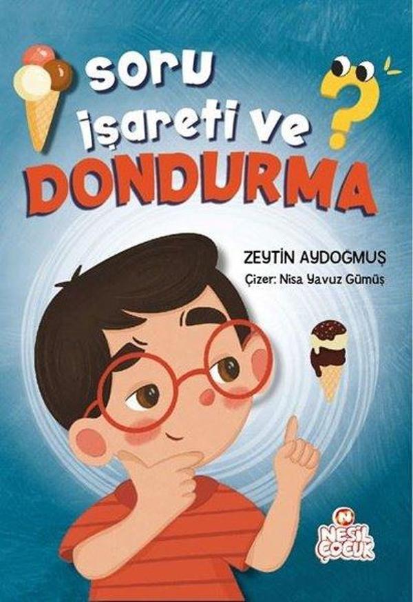 Soru İşareti ve Dondurma - Nesil Çocuk Yayınları - Image 1
