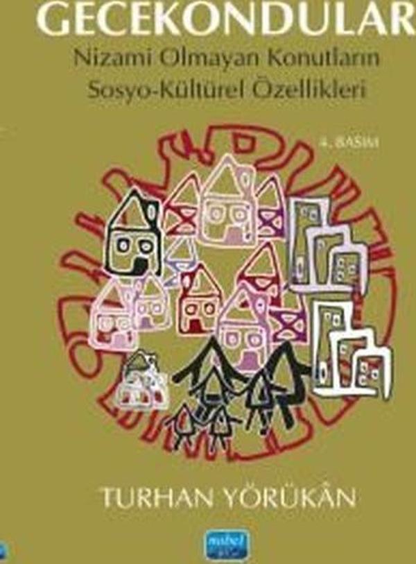 Gecekondular - Nizami Olmayan Konutların Sosyo - Kültürel Özellikleri - Nobel Akademik Yayıncılık - Image 1
