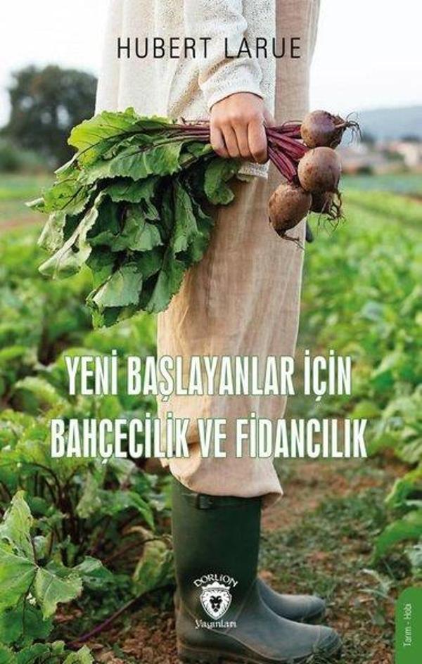 Yeni Başlayanlar İçin Bahçecilik ve Fidancılık - Dorlion Yayınevi - Image 1