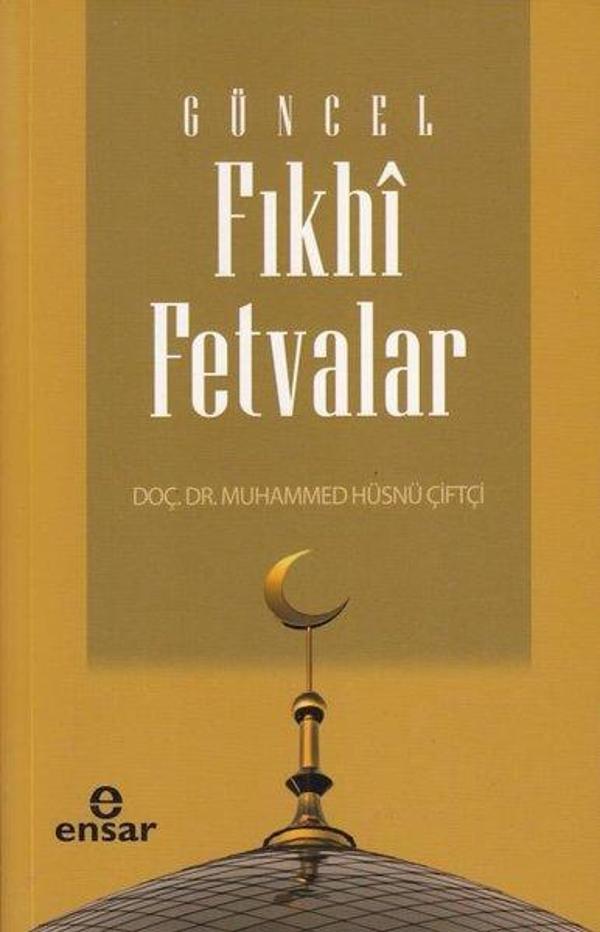 Güncel Fıkhi Fetvalar - Ensar Neşriyat - Image 1