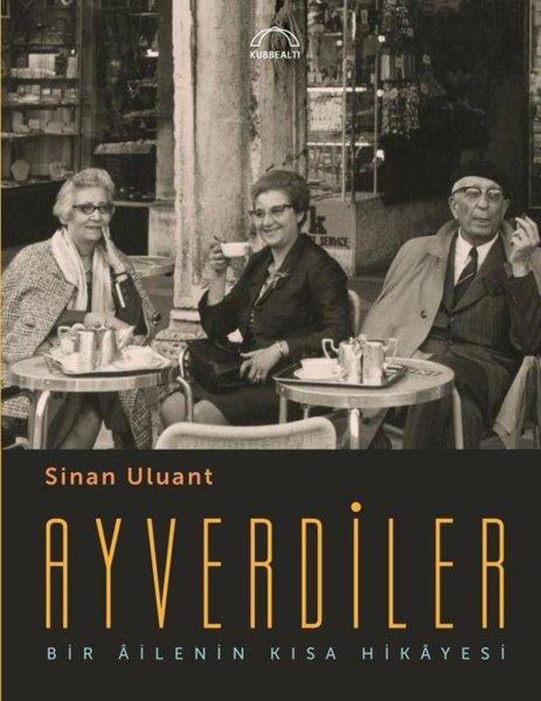 Ayverdiler - Bir Ailenin Kısa Hikayesi - Kubbealtı Neşriyatı - Image 1