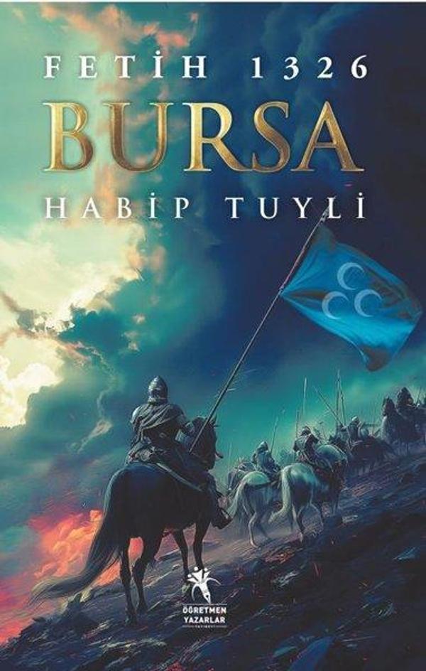 Fetih 1326 Bursa - Öğretmen Yazarlar Yayınları - Image 1