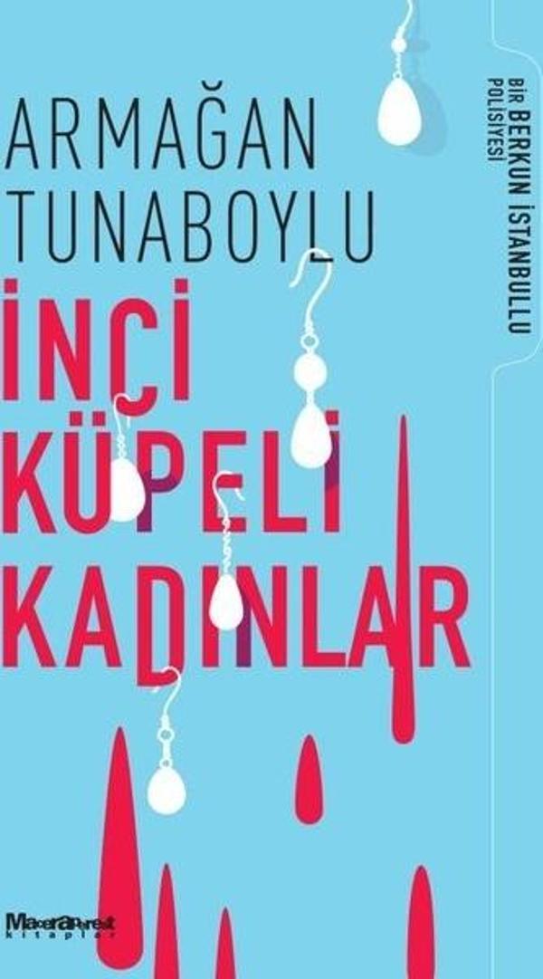 İnci Küpeli Kadınlar - Bir Berkun İstanbullu Polisiyesi - Maceraperest Kitaplar - Image 1