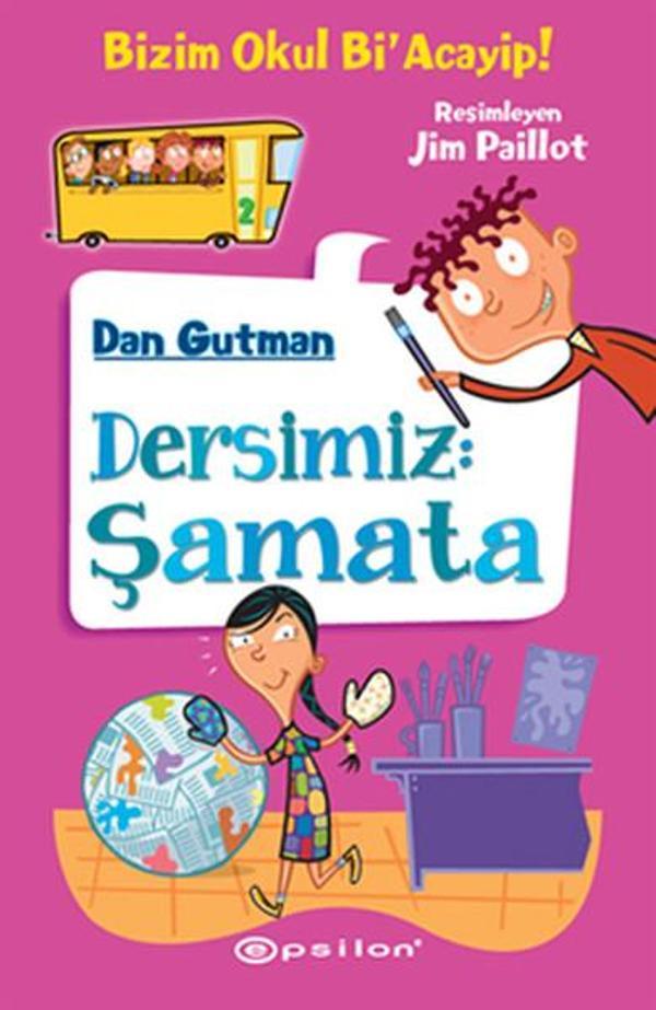 Dersimiz:Şamata-Bizim Okul Bi'Acayip! - Epsilon Yayınevi - Image 1