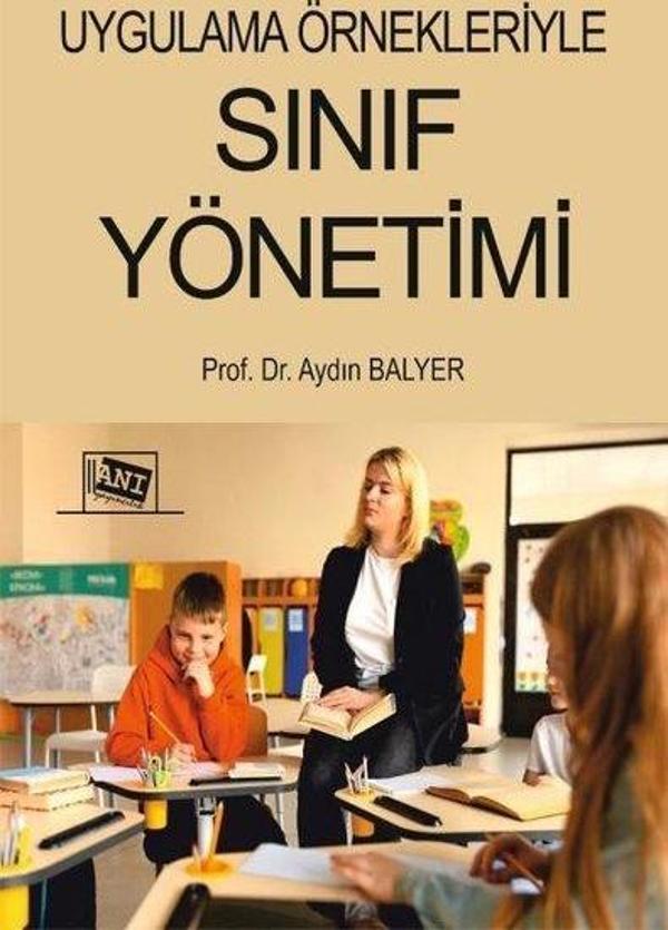 Uygulama Örnekleriyle Sınıf Yönetimi - Anı Yayıncılık - Image 1