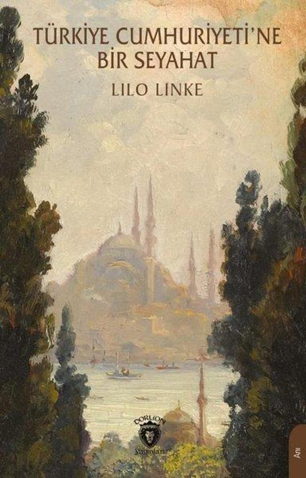 Türkiye Cumhuriyeti'ne Bir Seyahat - Dorlion Yayınevi - Image 1