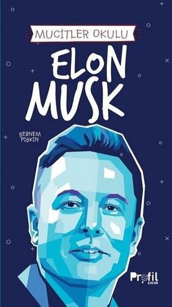 Elon Musk - Mucitler Okulu - Profil Çocuk - Image 1
