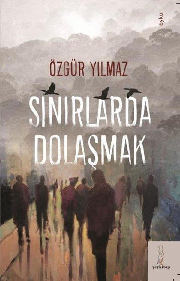 Sınırlarda Dolaşmak - ŞEY Kitap - Image 1