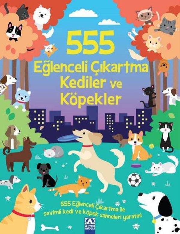 555 Eğlenceli Çıkartma - Kediler ve Köpekler - Altın Kitaplar - Image 1