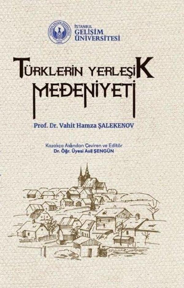 Türklerin Yerleşik Medeniyeti - İstanbul Gelişim Üniversitesi - Image 1