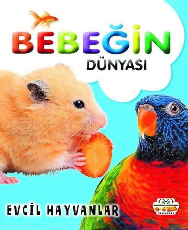 Bebeğin Dünyası - Evcil Hayvanlar - 0-6 Yaş Yayınları - Image 1