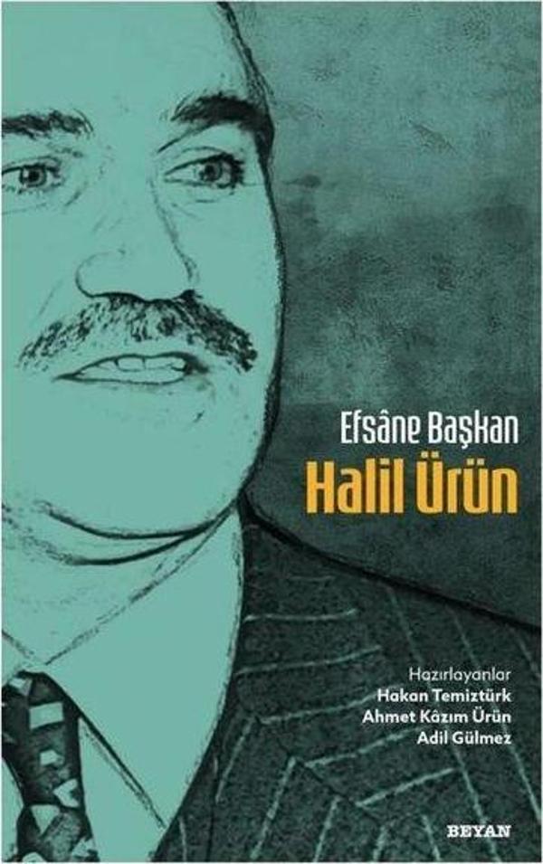 Efsane Başkan Halil Ürün - Beyan Yayınları - Image 1