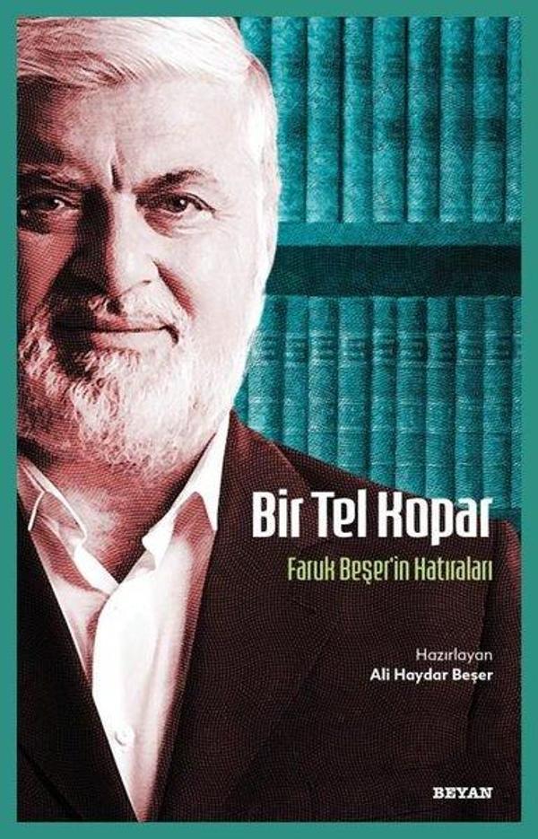 Bir Tel Kopar - Faruk Beşer'in Hatıraları - Beyan Yayınları - Image 1