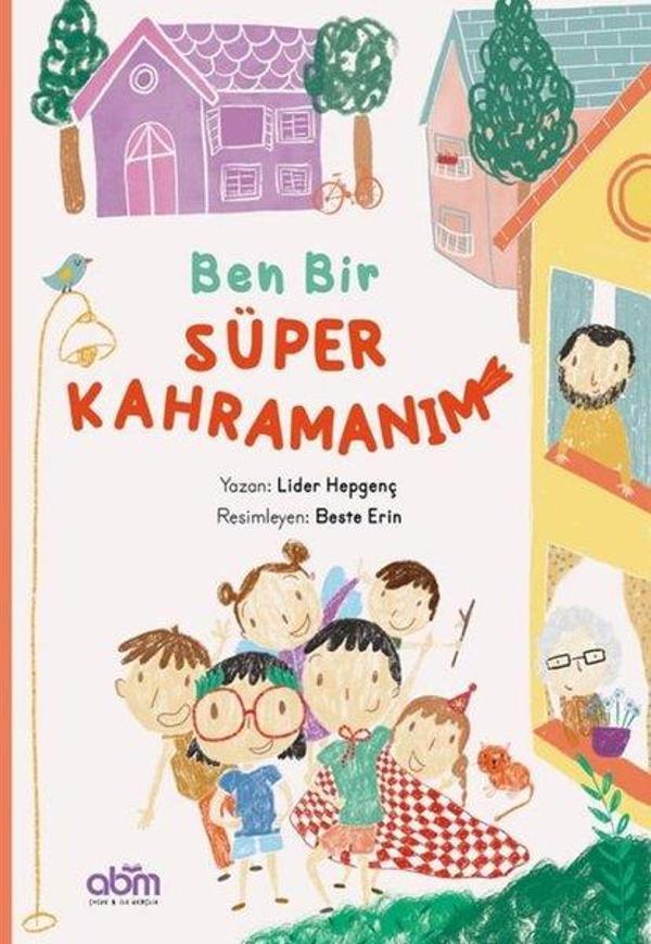 Ben Bir Süper Kahramanım - Abm Yayınevi - Image 1