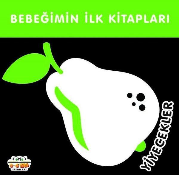 Yiyecekler - Bebeğimin İlk Kitapları - 0-6 Yaş Yayınları - Image 1