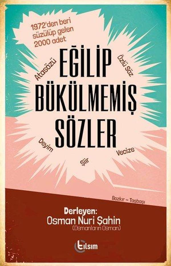 Eğilip Bükülmemiş Sözler - Tılsım Yayınevi - Image 1