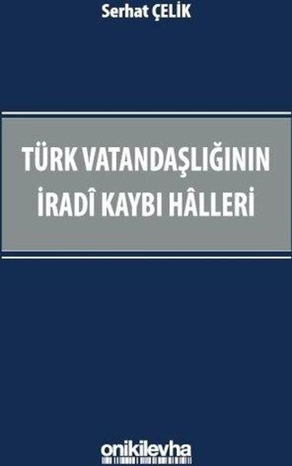 Türk Vatandaşlığının İradi Kaybı Halleri - On İki Levha Yayıncılık - Image 1