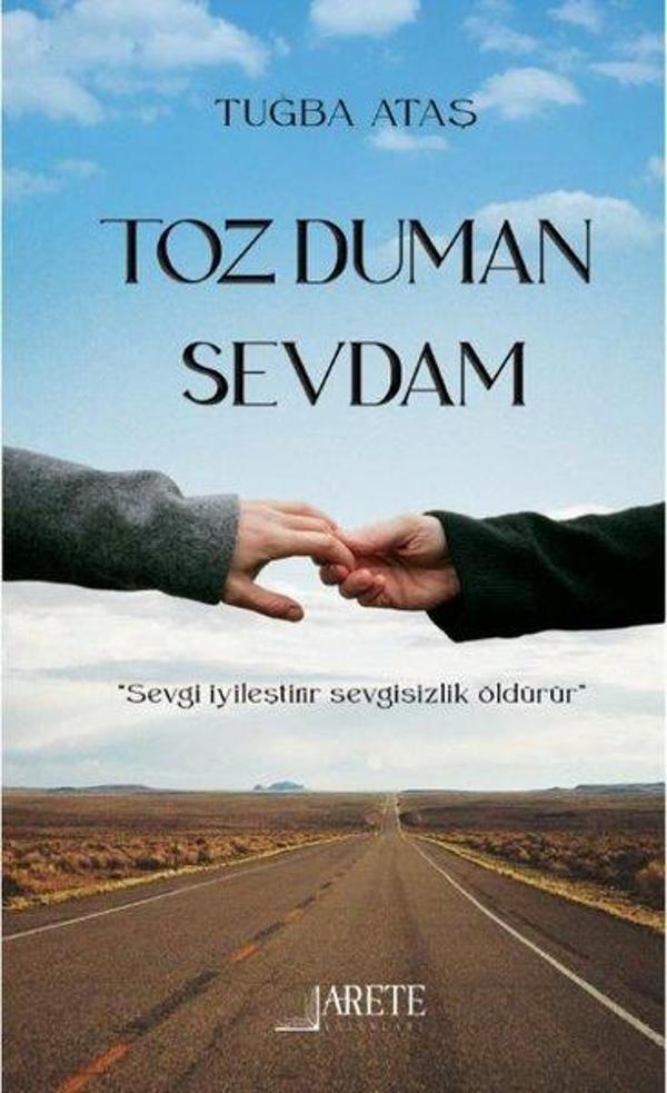 Toz Duman Sevdam - Arete Yayınları - Image 1