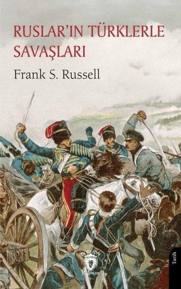 Rusların Türklerle Savaşları - Dorlion Yayınevi - Image 1