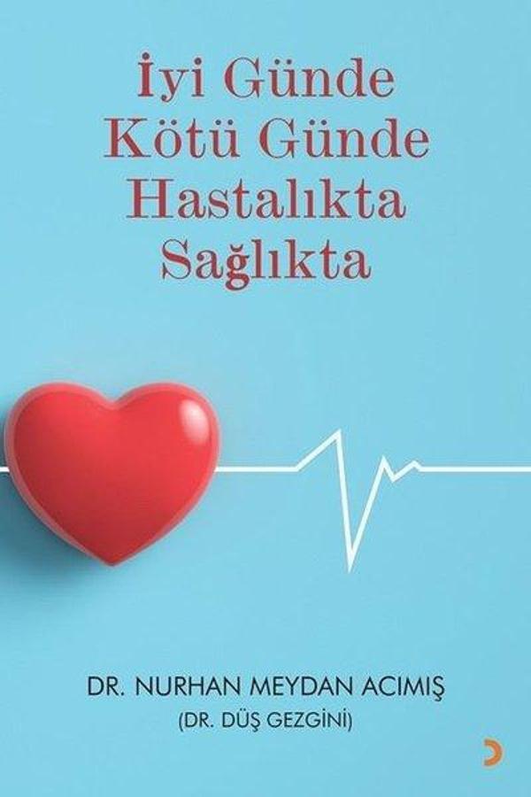 İyi Günde Kötü Günde Hastalıkta Sağlıkta - Cinius Yayınevi - Image 1