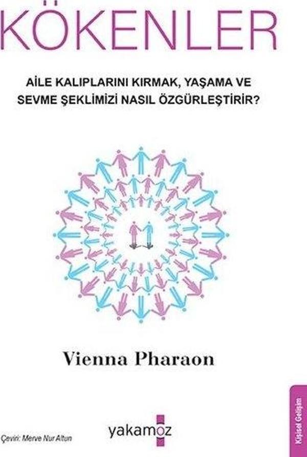 Kökenler - Aile Kalıplarını Kırmak Yaşama ve Sevme Şeklimizi Nasıl Özgürleştirir? - Yakamoz Yayınları - Image 1