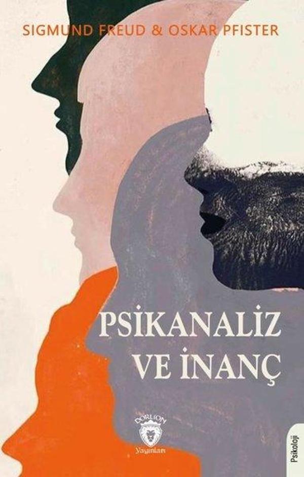 Psikanaliz ve İnanç - Dorlion Yayınevi - Image 1