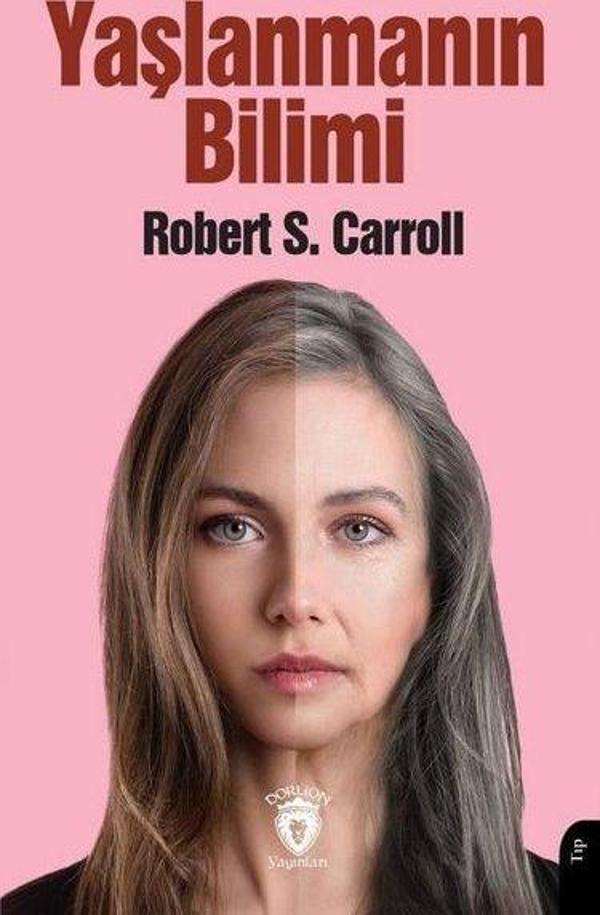 Dorlion Yayınevi Yaşlanmanın Bilimi - Dorlion Yayınevi - Image 1