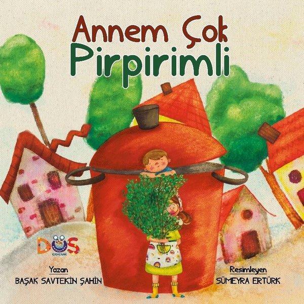 Annem Çok Pirpirimli - Düş Kurguları Yayınları - Image 1