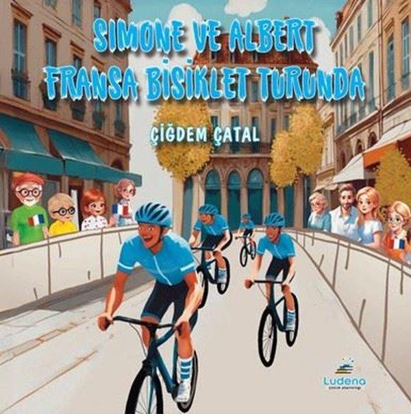 Simone ve Albert Fransa Bisiklet Turunda - Ludena Yayınları - Image 1