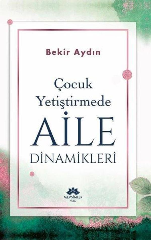 Çocuk Yetiştirmede Aile Dinamikleri - Mevsimler Kitap - Image 1
