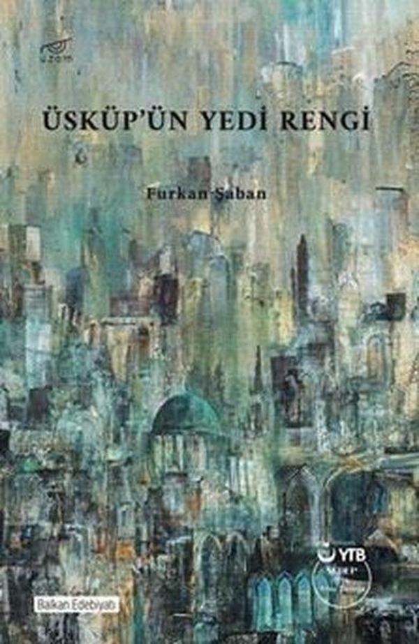 Üsküp'ün Yedi Rengi - Uzam Yayınları - Image 1