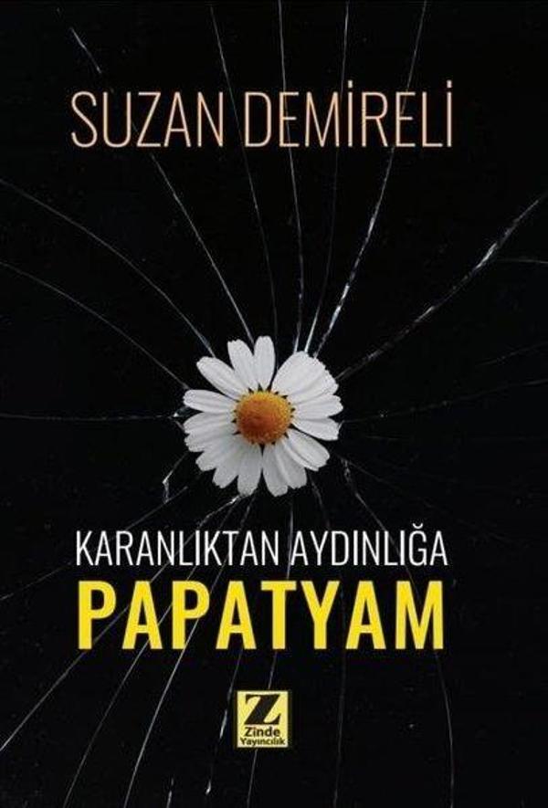 Karanlıktan Aydınlığa Papatyam - Zinde Yayınevi - Image 1