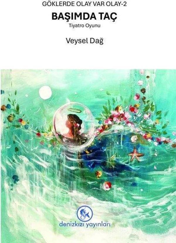 Başımda Taç - Göklerde Olay Var Olay 2 - Deniz Kızı Yayınları - Image 1