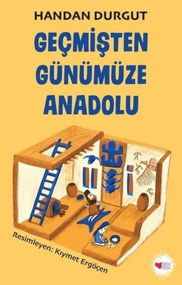 Geçmişten Günümüze Anadolu - Can Çocuk Yayınları - Image 1