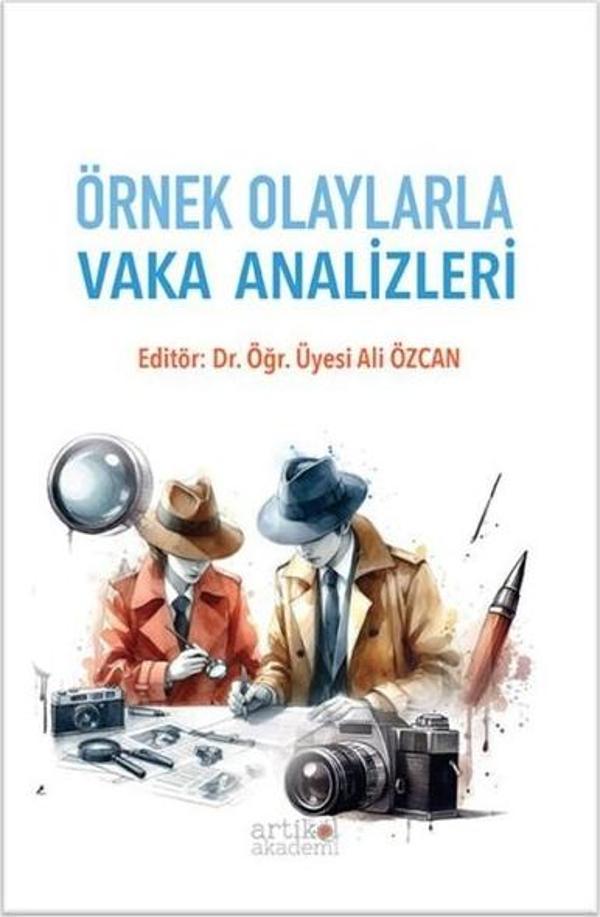Örnek Olaylarla Vaka Analizleri - Artikel Akademi - Image 1