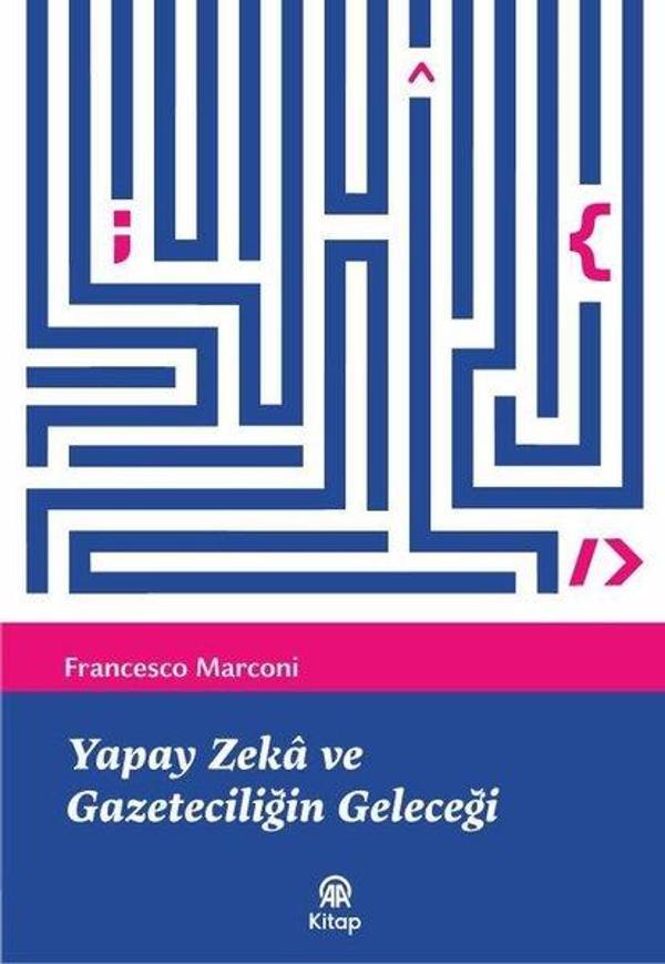Yapay Zeka ve Gazeteciliğin Geleceği - AA Kitap - Image 1
