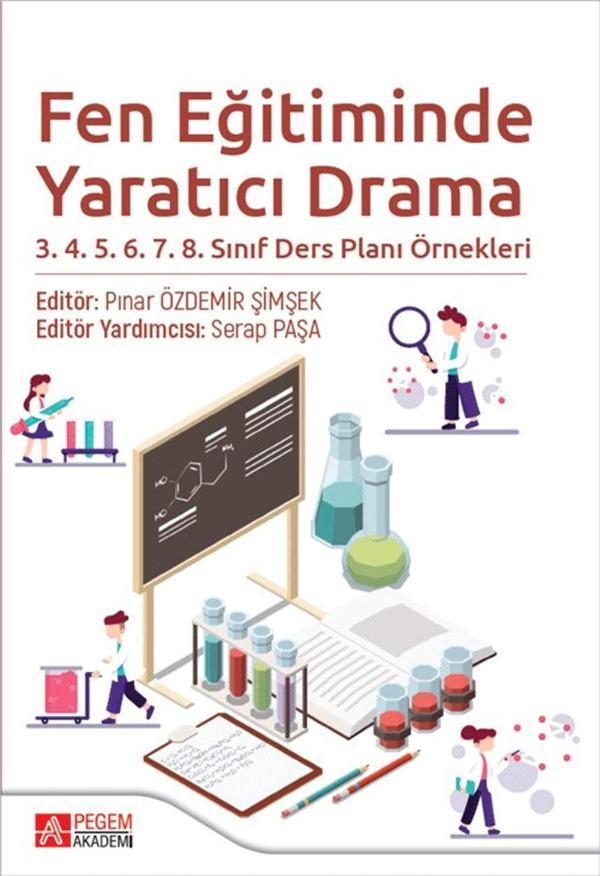Fen Eğitiminde Yaratıcı Drama 3.4.5.6.7.8. Sınıf Ders Planı Örnekleri - Pegem Akademi Yayıncılık - Image 1