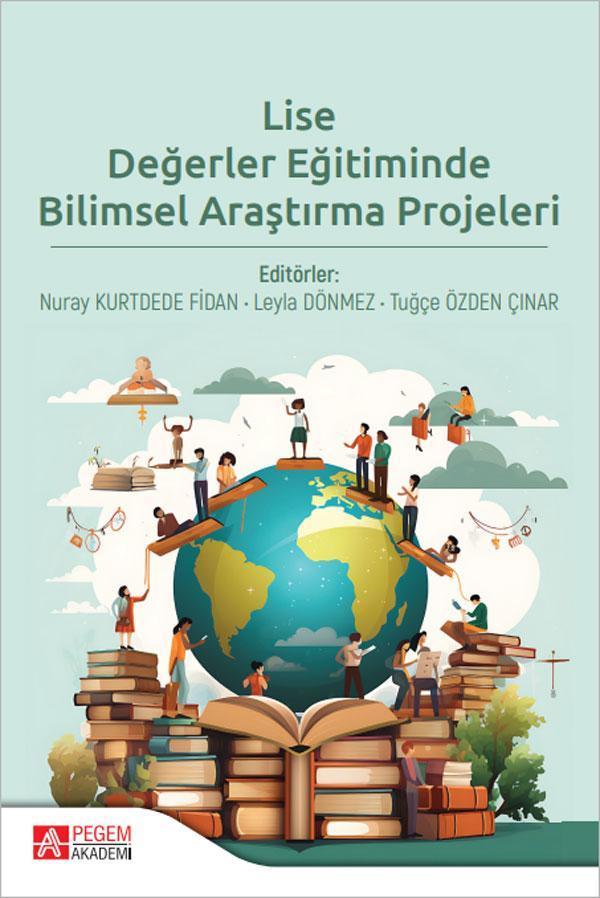 Lise Değerler Eğitiminde Bilimsel Araştırma Projeleri - Pegem Akademi Yayıncılık - Image 1