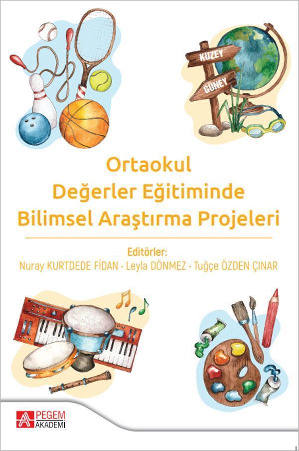 Ortaokul Değerler Eğitiminde Bilimsel Araştırma Projeleri - Pegem Akademi Yayıncılık - Image 1