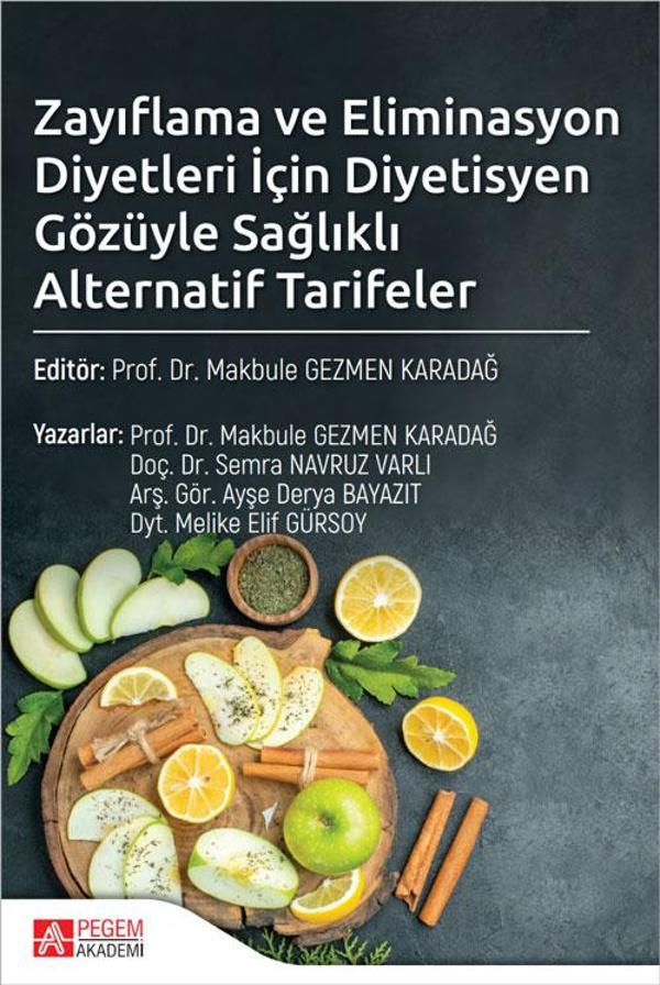 Zayıflama ve Eliminasyon Diyetleri İçin Diyetisyen Gözüyle Sağlıklı Alternatif Tarifeler - Pegem Akademi Yayıncılık - Image 1