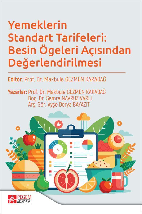 Yemeklerin Standart Tarifeleri: Besin Ögeleri Açısından Değerlendirilmesi - Pegem Akademi Yayıncılık - Image 1