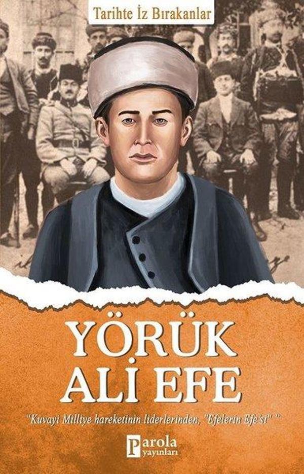 Yörük Ali Efe - Tarihte İz Bırakanlar - Parola Yayınları - Image 1